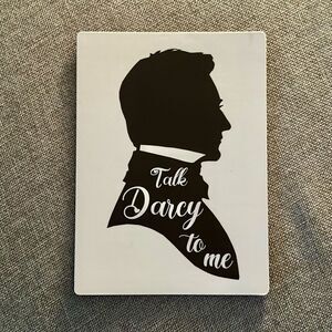 Talk Darcy to Me Pride and Prejudice Magnet